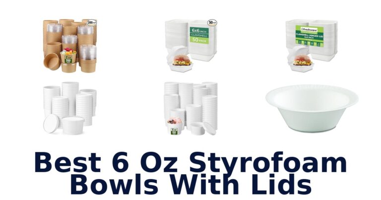 best 6 oz styrofoam bowls with lids