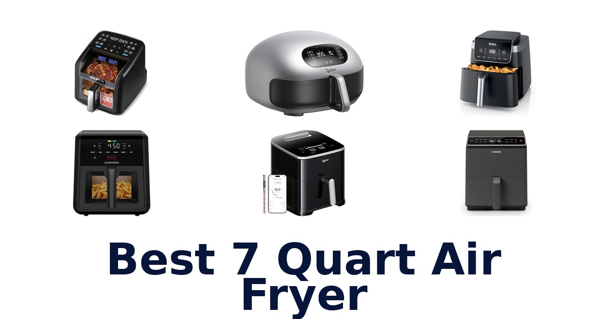 best 7 quart air fryer