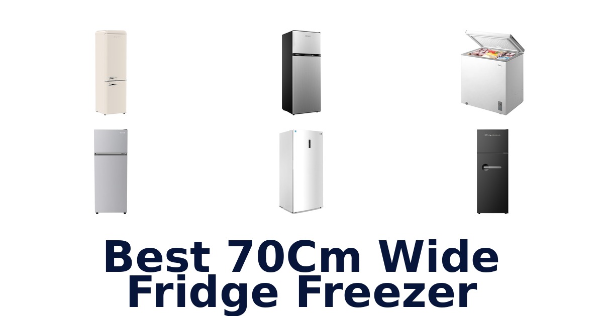 best 70cm wide fridge freezer