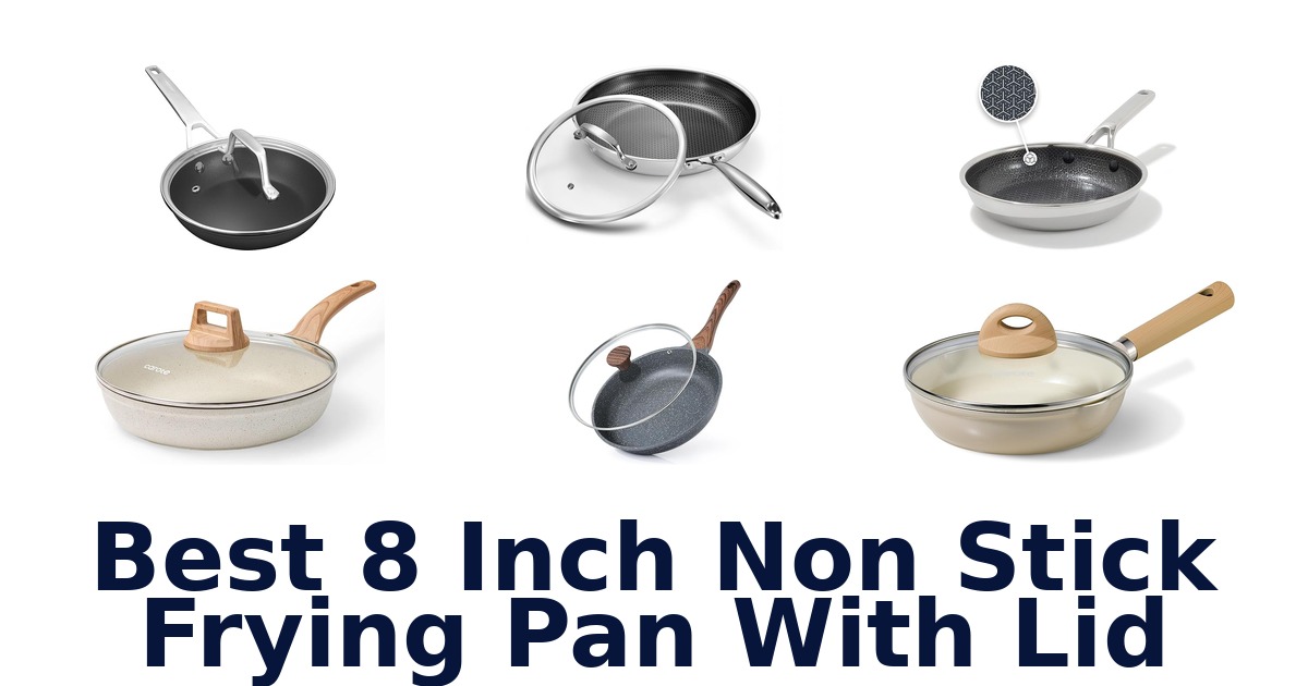 best 8 inch non stick frying pan with lid