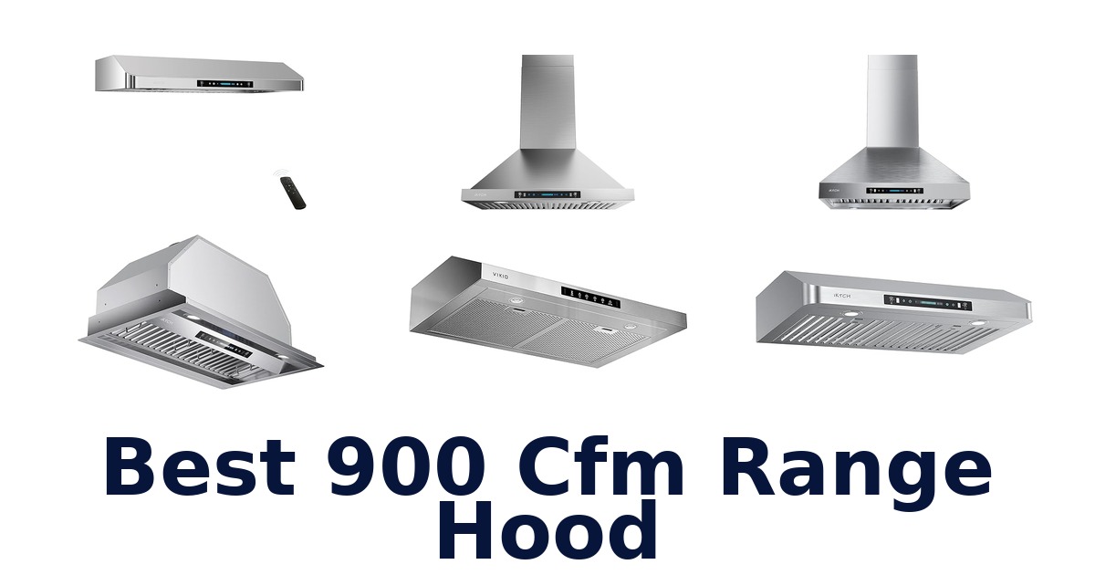 best 900 cfm range hood