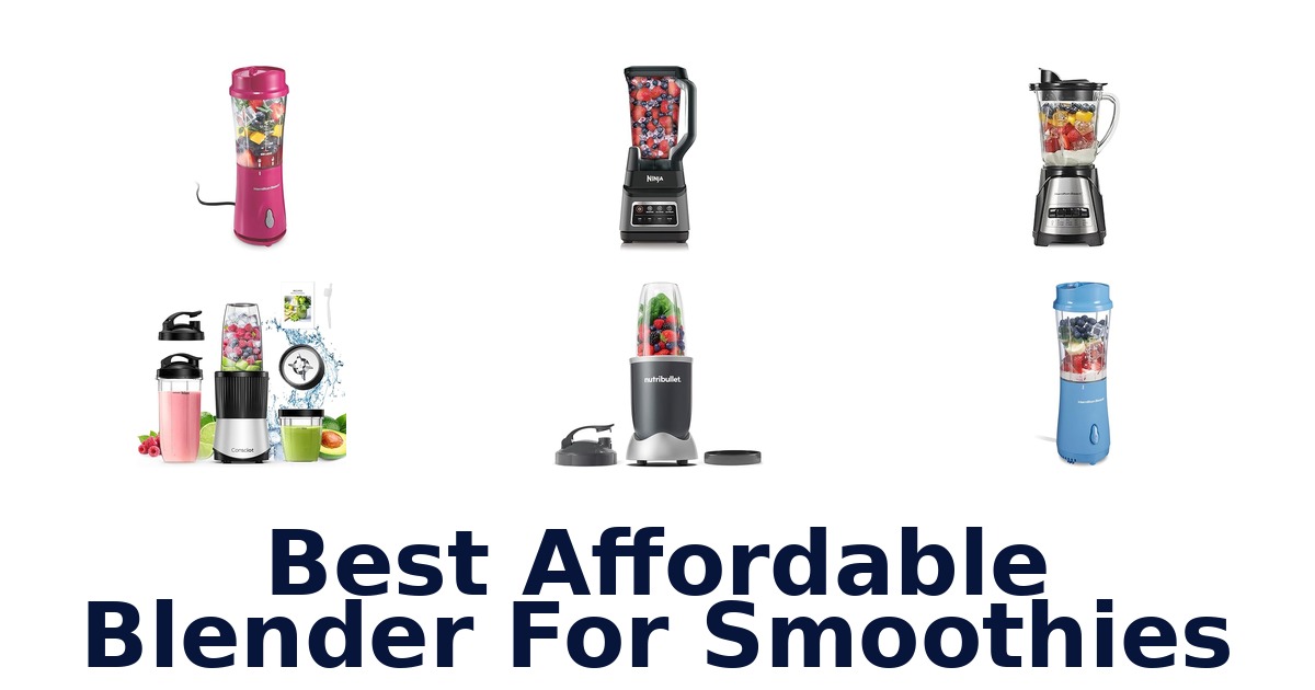 best affordable blender for smoothies