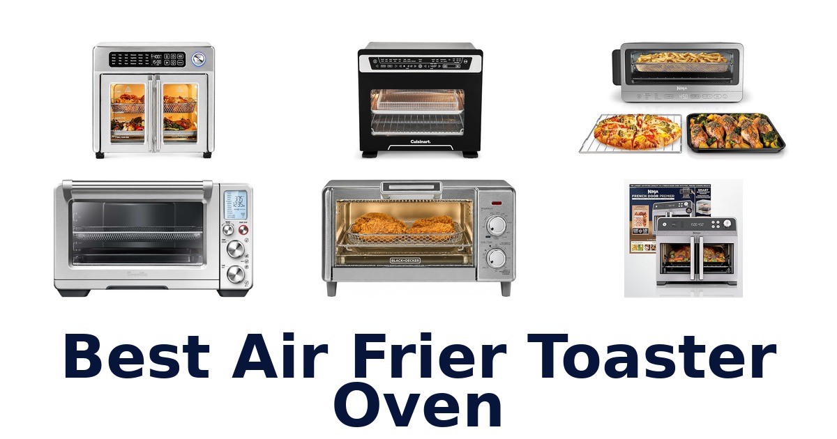 best air frier toaster oven