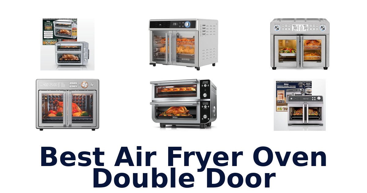 best air fryer oven double door