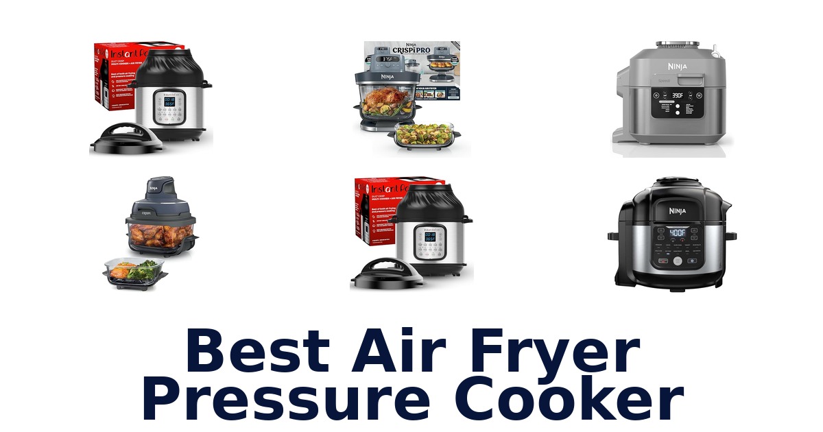 best air fryer pressure cooker