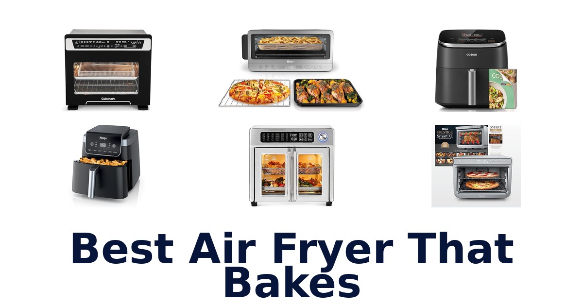 best air fryer that bakes