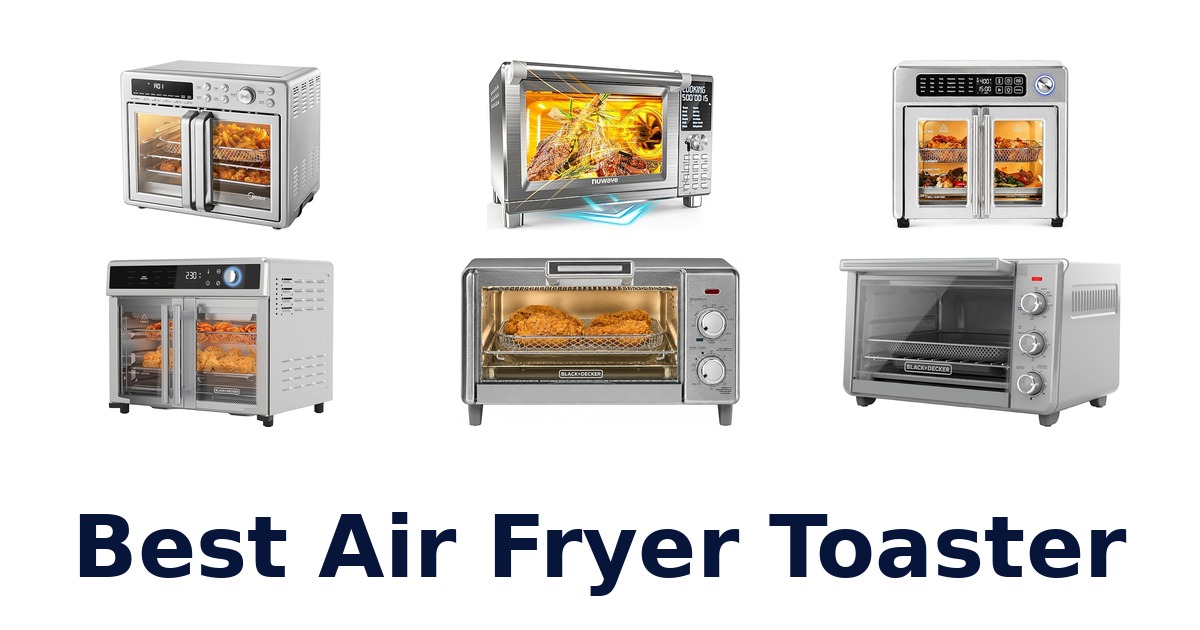 best air fryer toaster