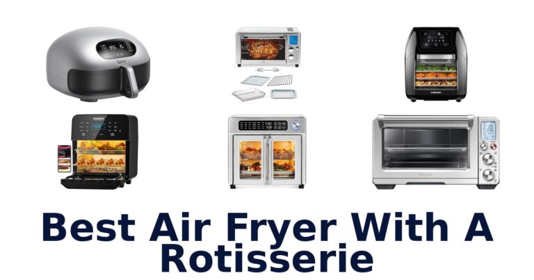 best air fryer with a rotisserie