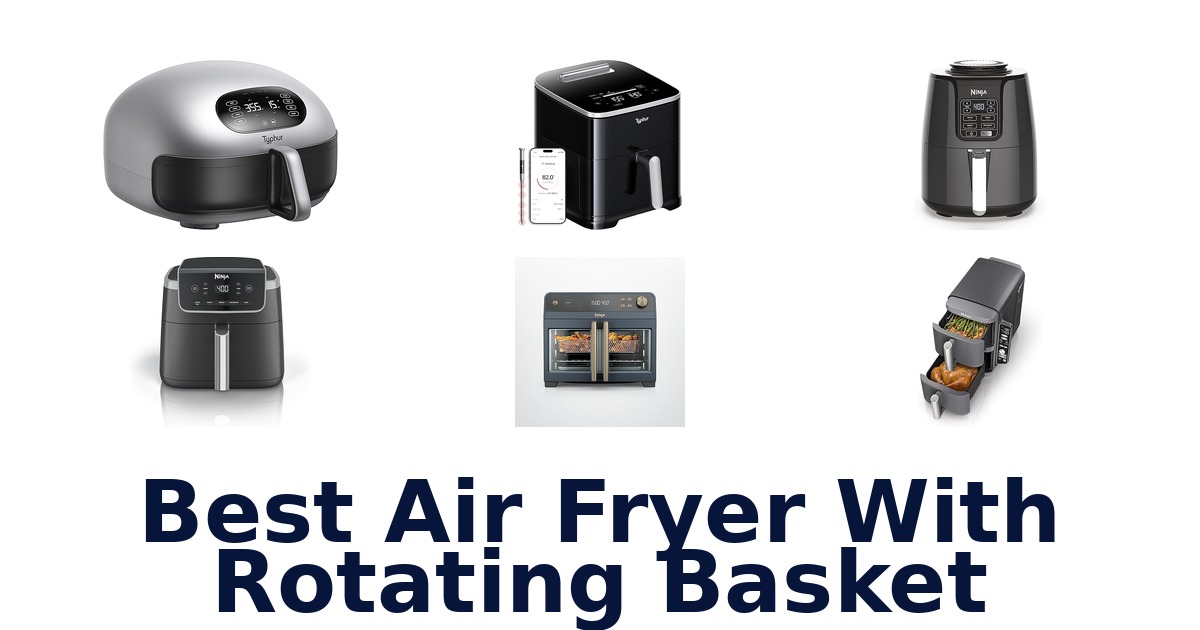 best air fryer with rotating basket