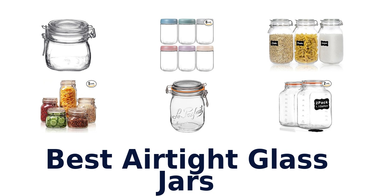 best airtight glass jars