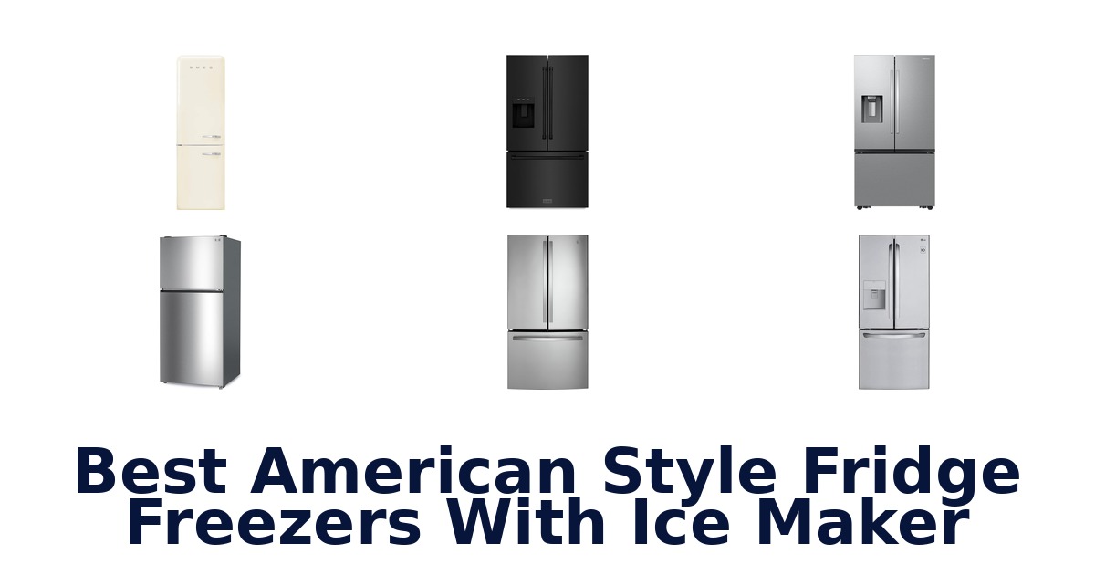 best american style fridge freezers with ice maker