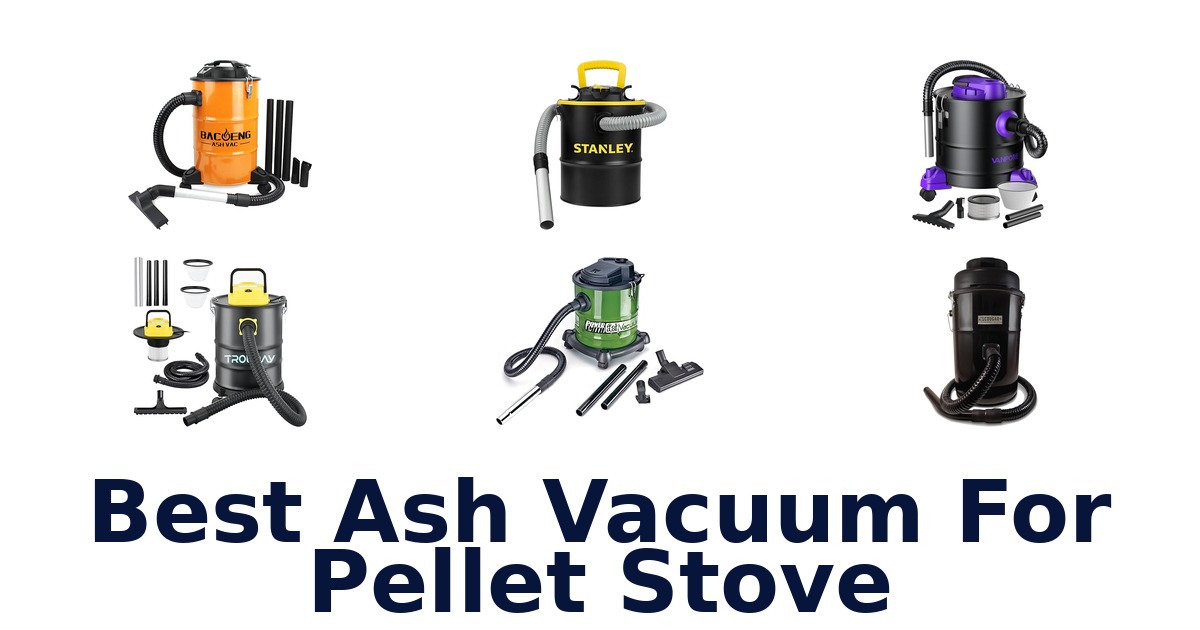 best ash vacuum for pellet stove