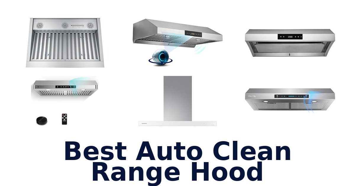 best auto clean range hood
