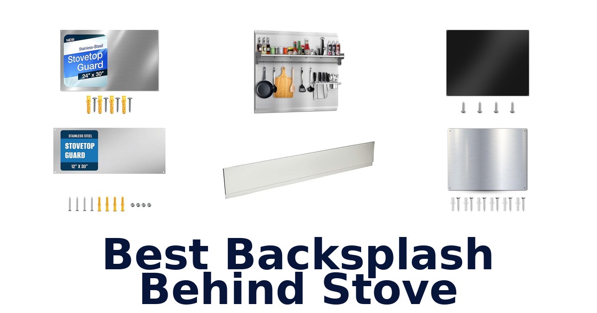 best backsplash behind stove