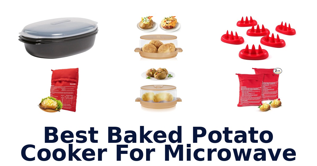 best baked potato cooker for microwave