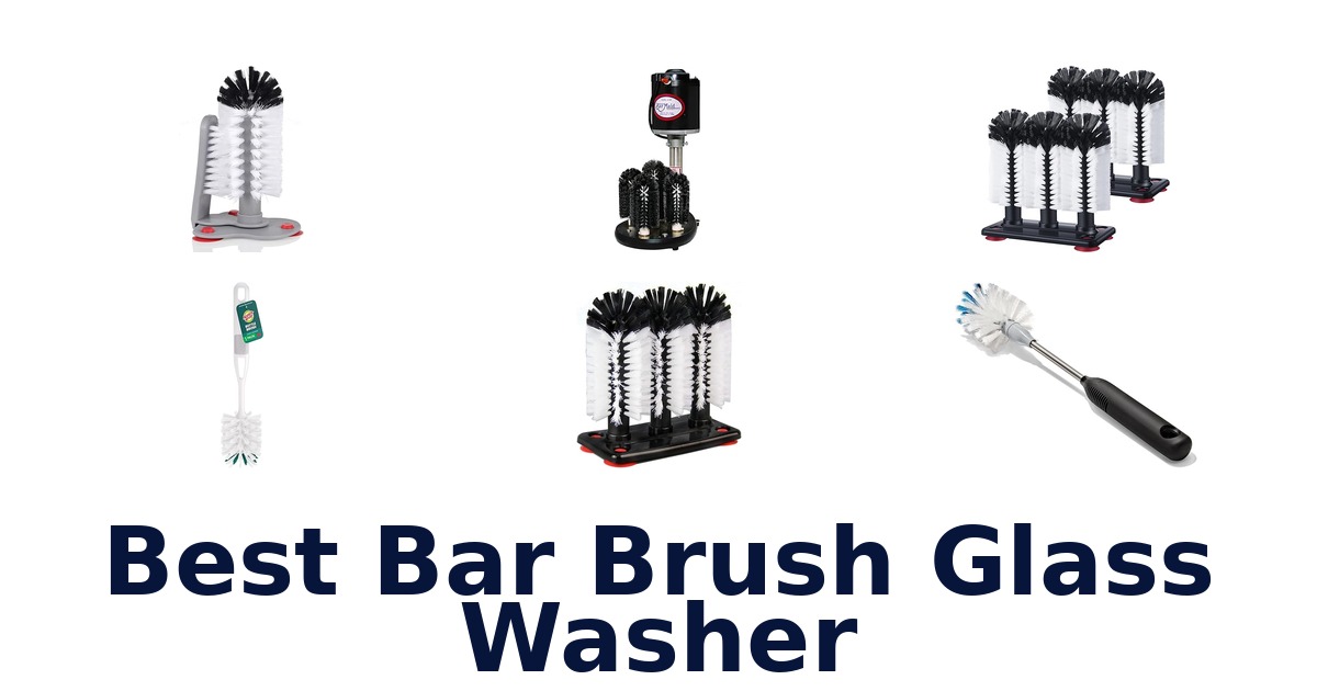 best bar brush glass washer