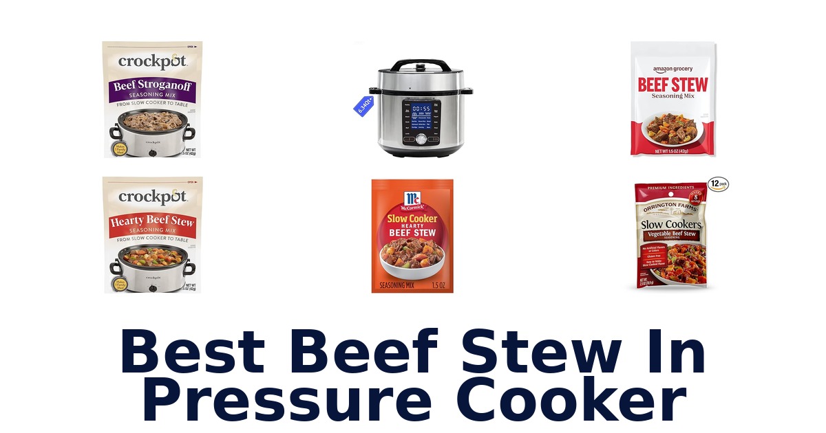 best beef stew in pressure cooker