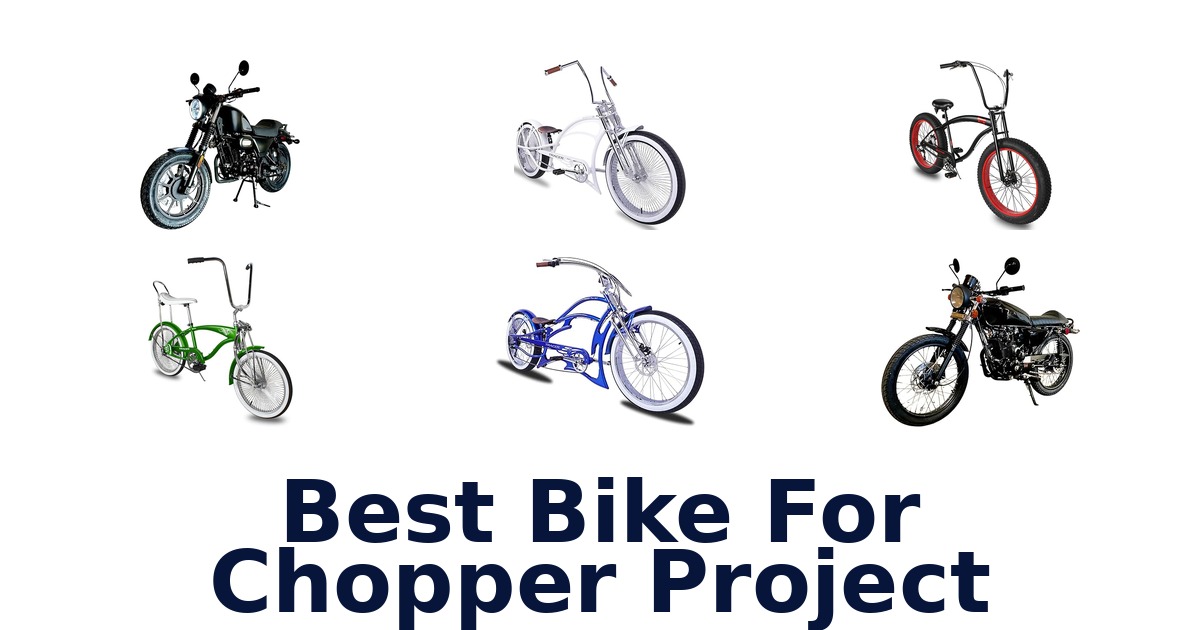 best bike for chopper project