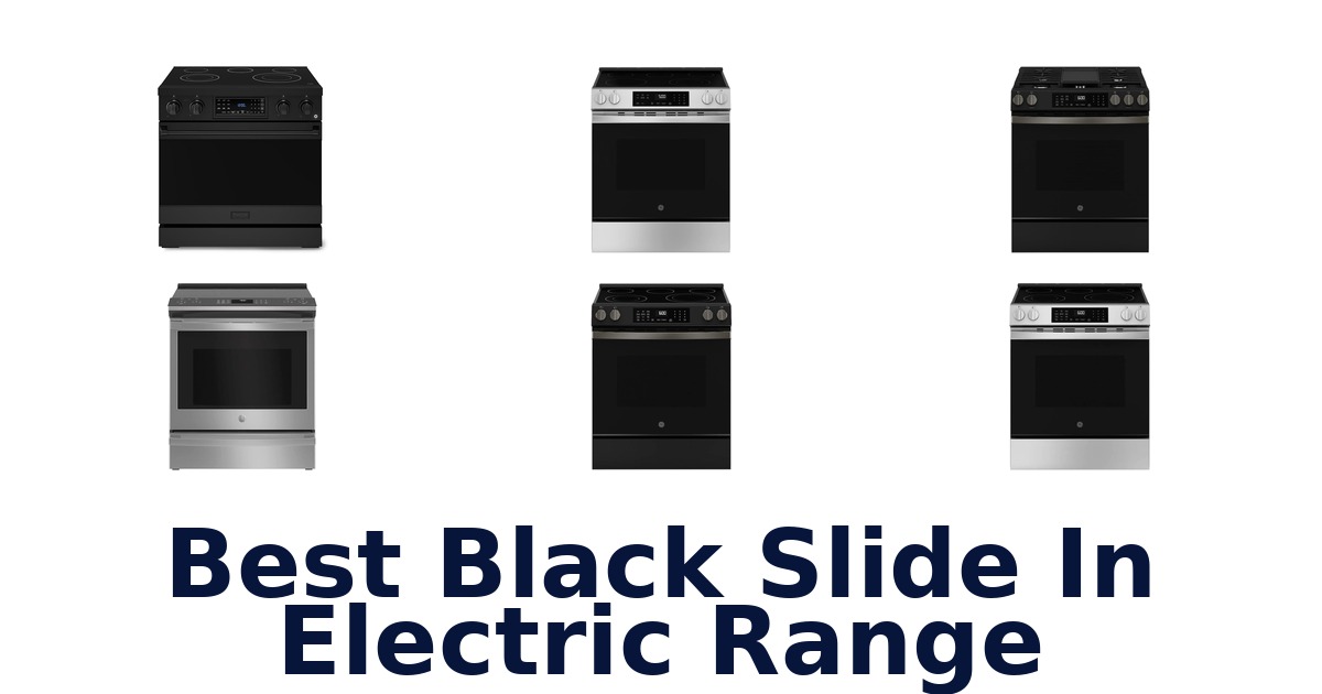best black slide in electric range