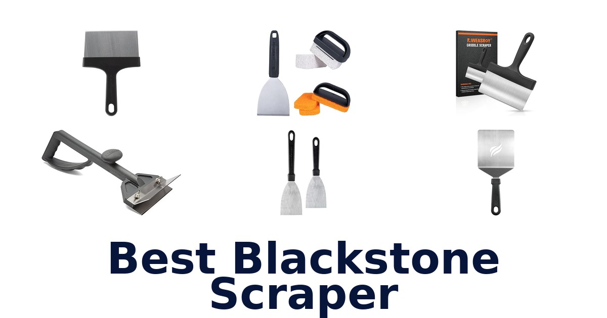 best blackstone scraper
