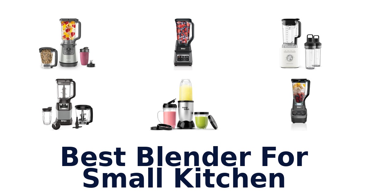 best blender for small kitchen