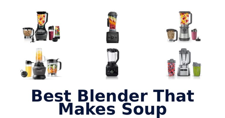best blender that makes soup