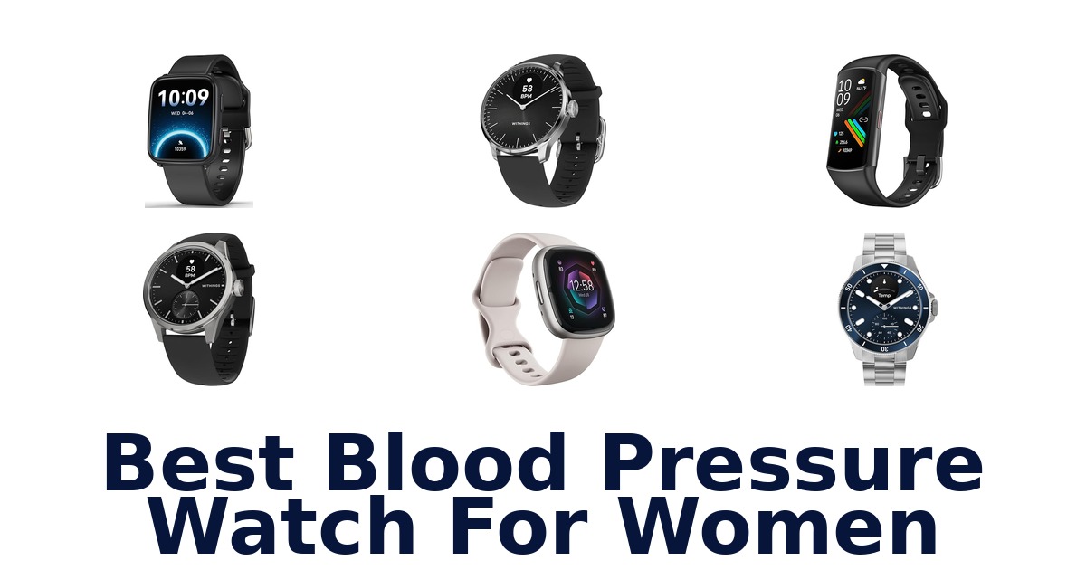 best blood pressure watch for women