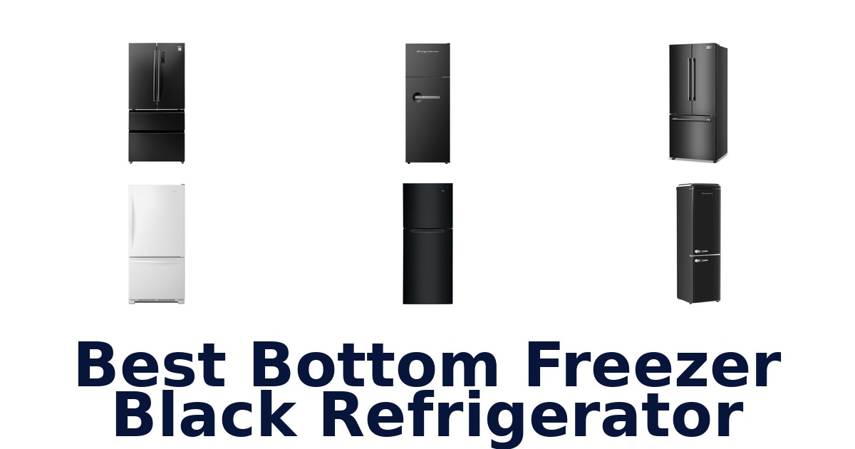best bottom freezer black refrigerator