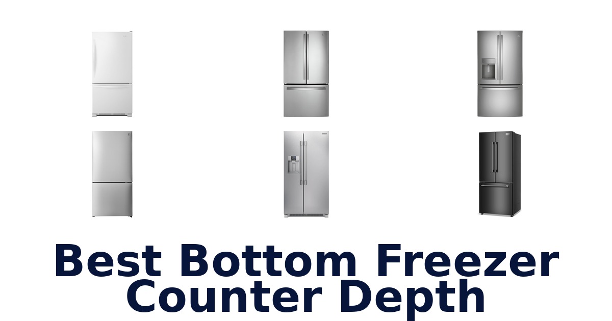 best bottom freezer counter depth