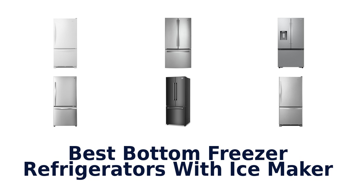 best bottom freezer refrigerators with ice maker