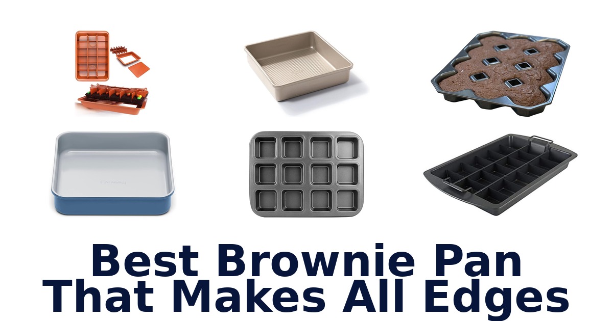 best brownie pan that makes all edges