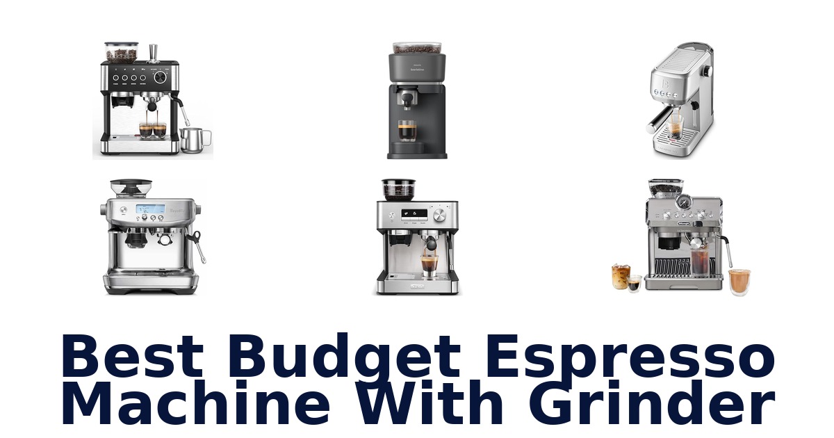 best budget espresso machine with grinder