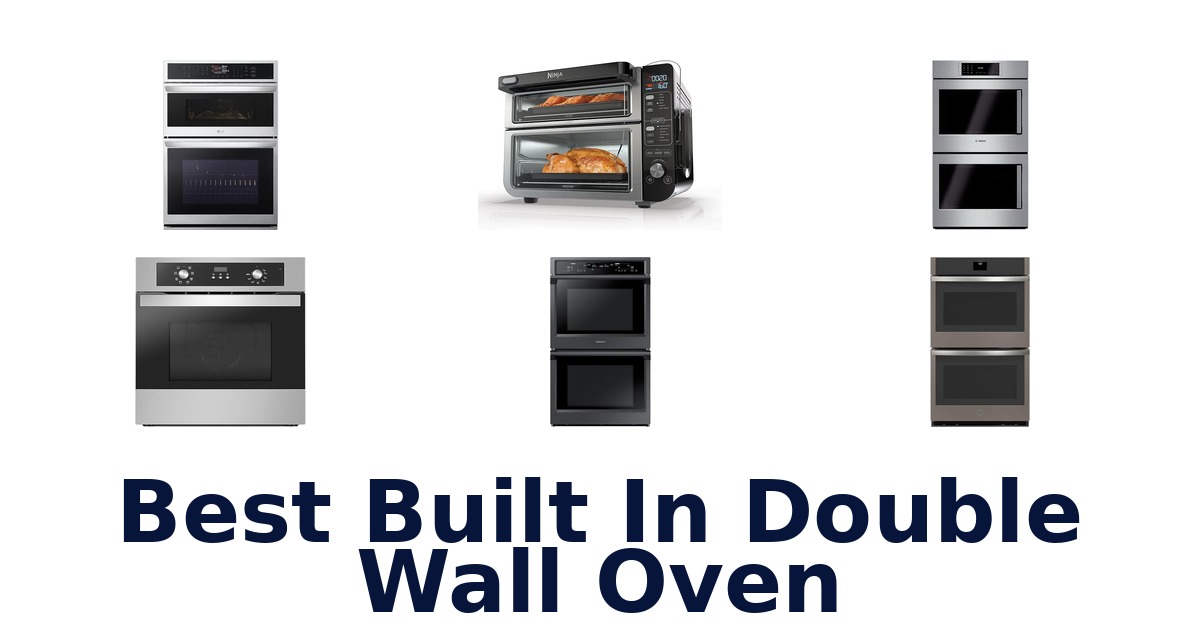 best built in double wall oven