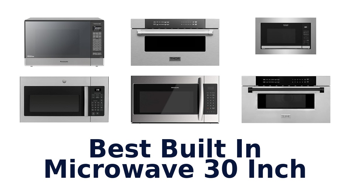 best built in microwave 30 inch