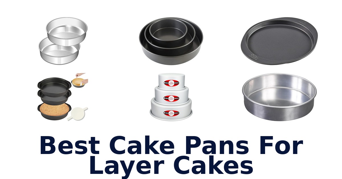 best cake pans for layer cakes