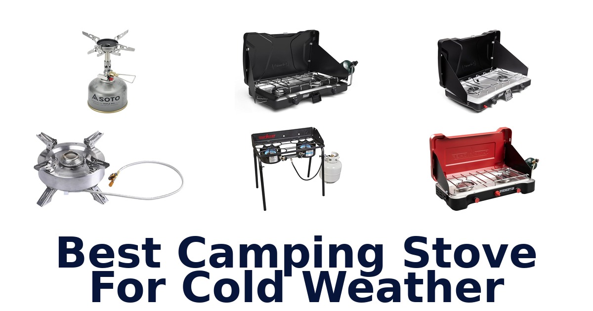 best camping stove for cold weather