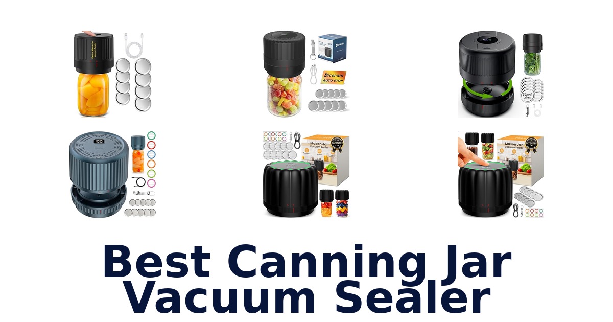 best canning jar vacuum sealer