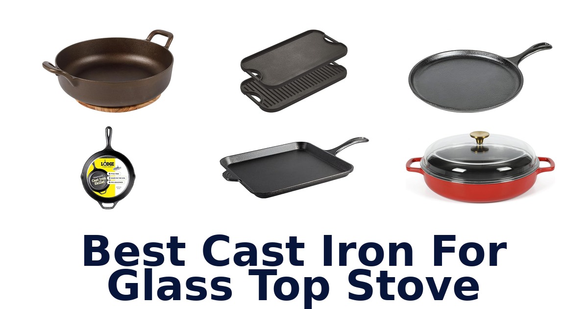 best cast iron for glass top stove