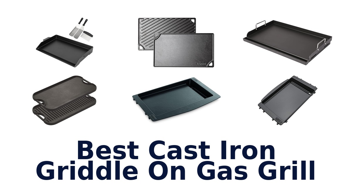 best cast iron griddle on gas grill