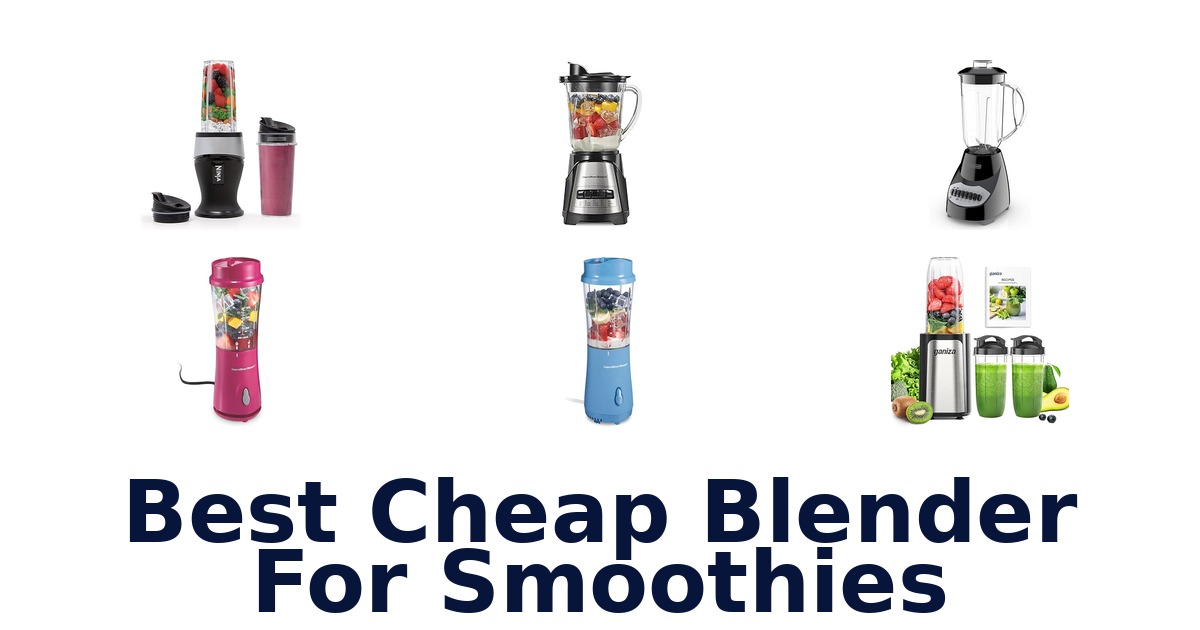 best cheap blender for smoothies