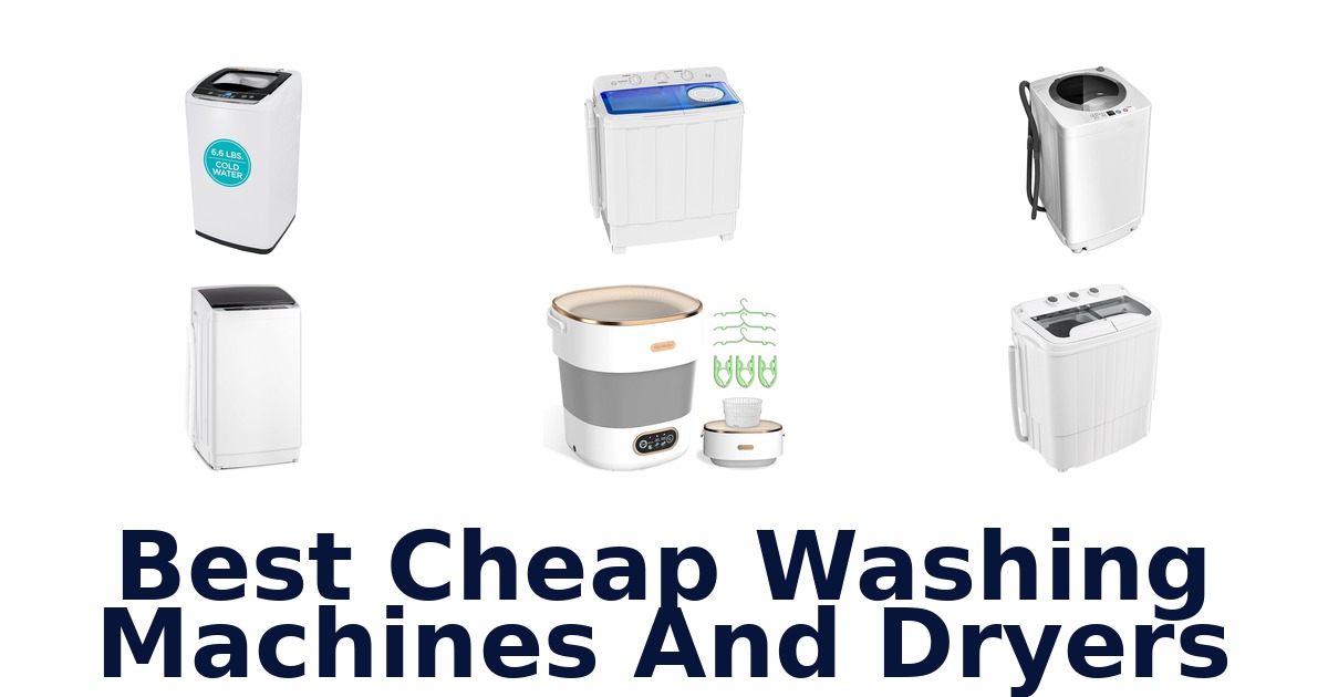 best cheap washing machines and dryers