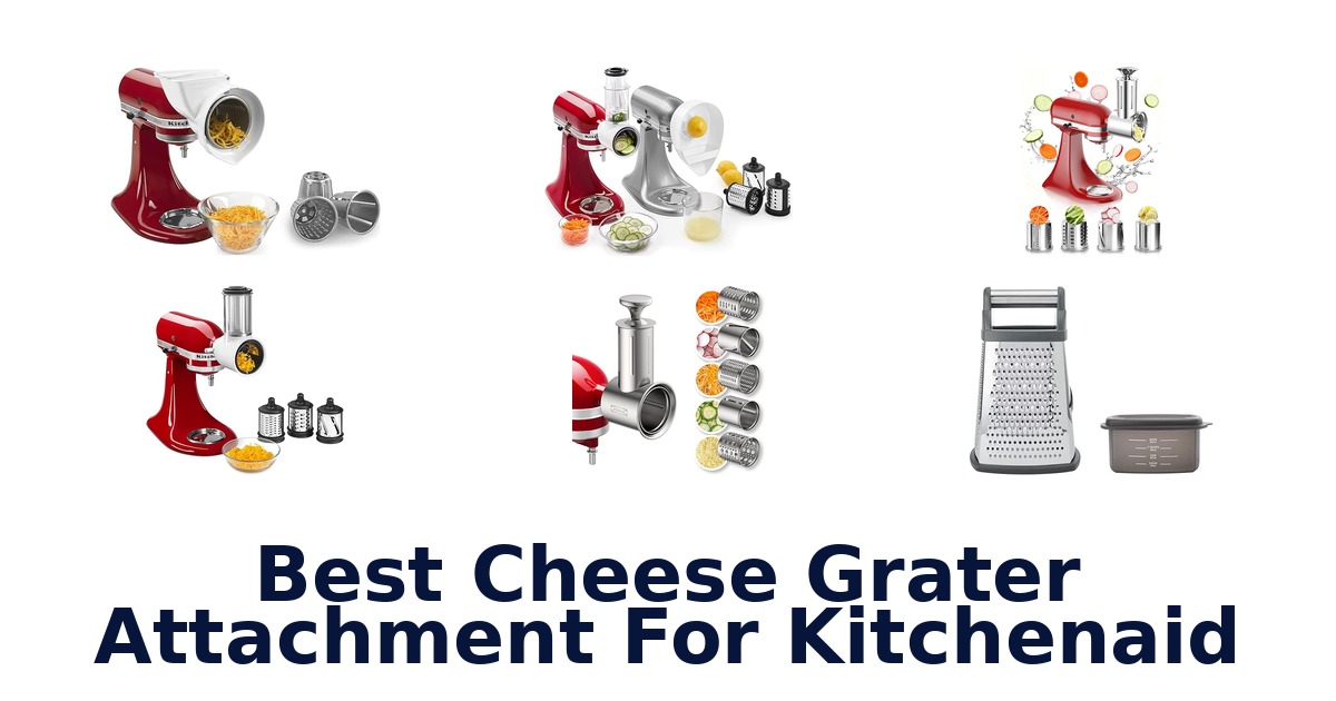 best cheese grater attachment for kitchenaid