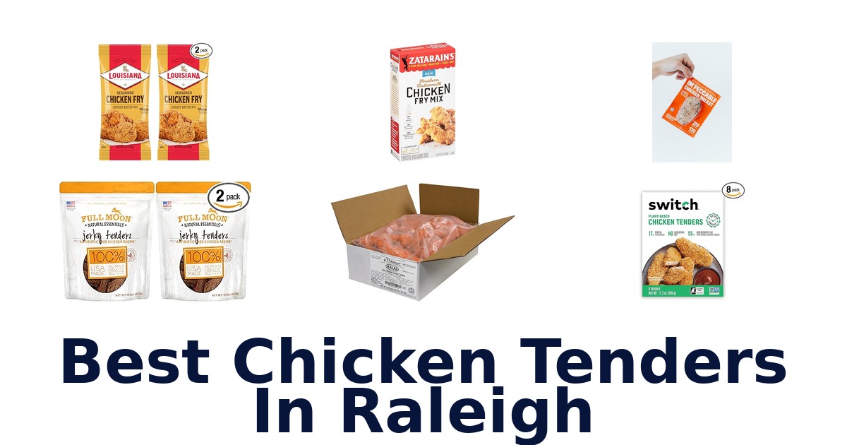 best chicken tenders in raleigh