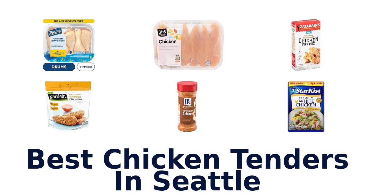 best chicken tenders in seattle