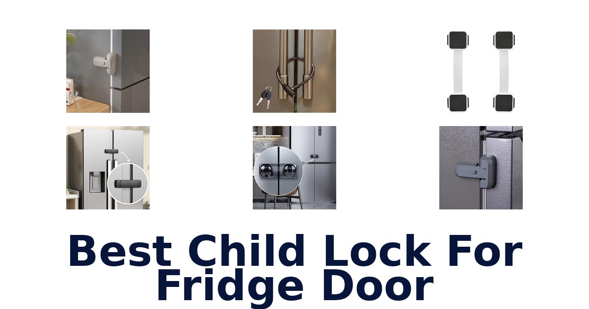 best child lock for fridge door