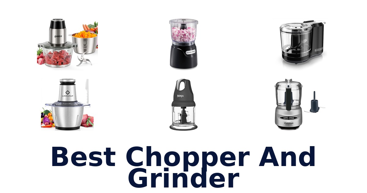best chopper and grinder