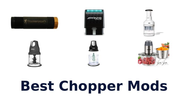 best chopper mods