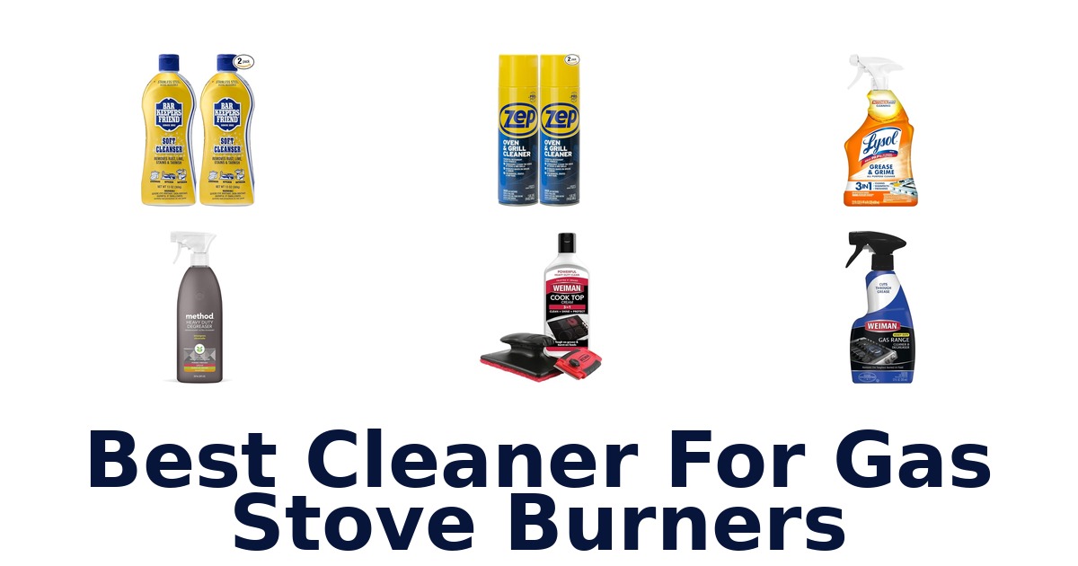 best cleaner for gas stove burners