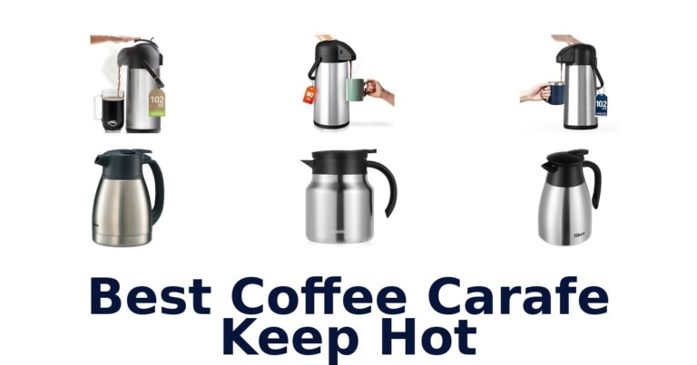 best coffee carafe keep hot