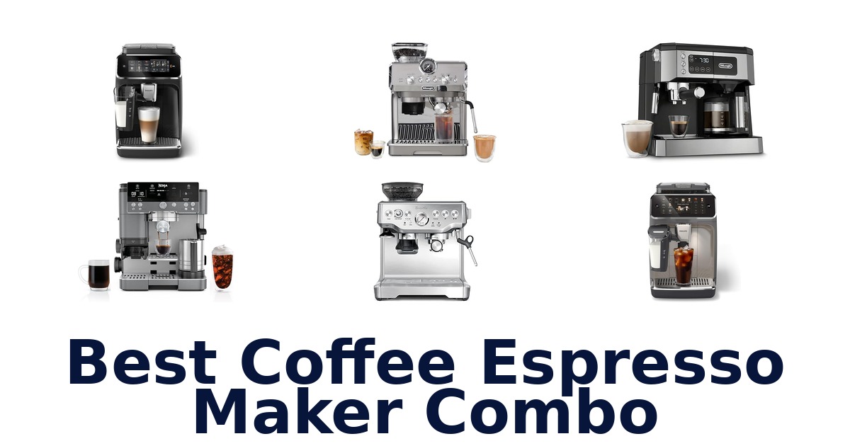 best coffee espresso maker combo